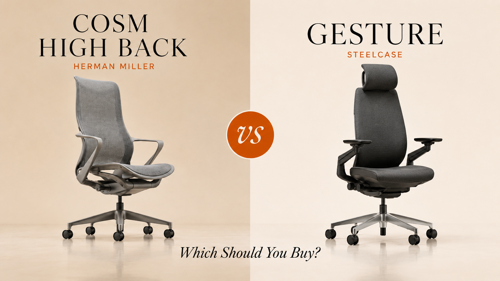 Herman Miller Cosm High Back vs Steelcase Gesture: Which Should You Buy?