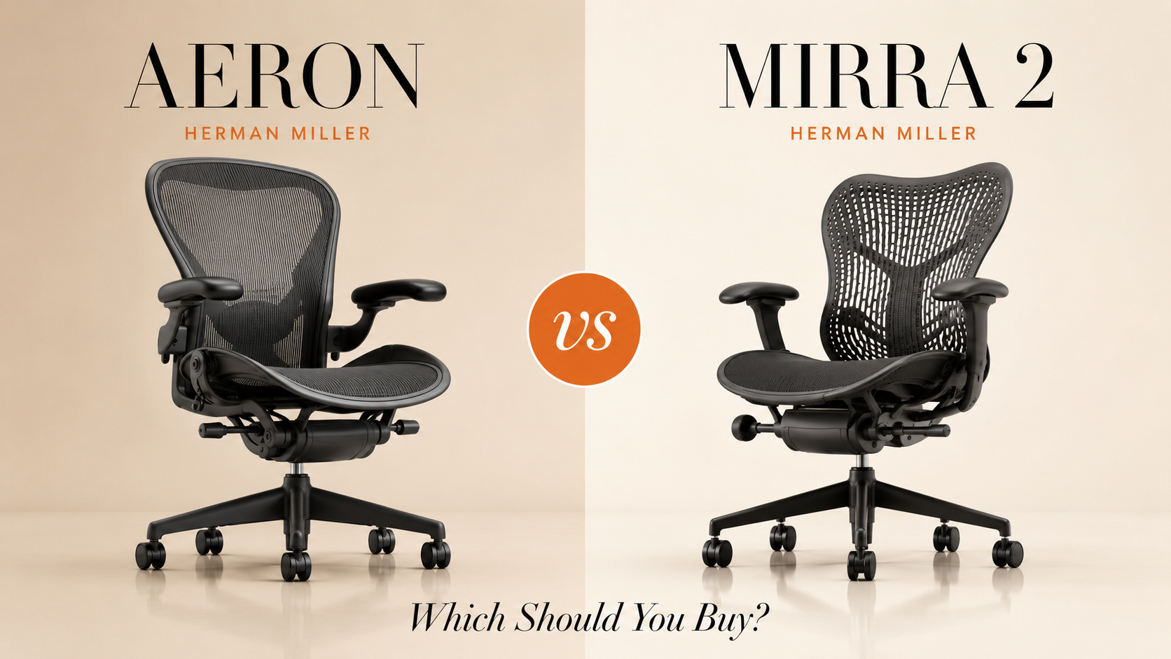 Herman Miller Aeron vs Herman Miller Mirra 2: Which Should You Buy?