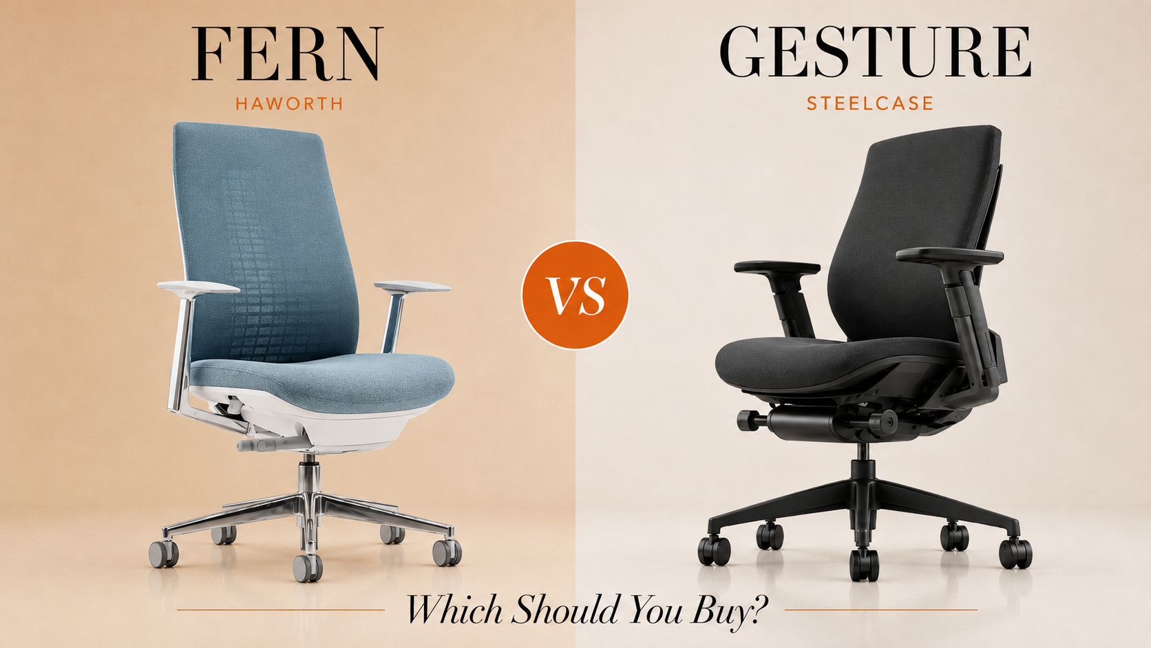 Haworth Fern vs Steelcase Gesture: Which Should You Buy?